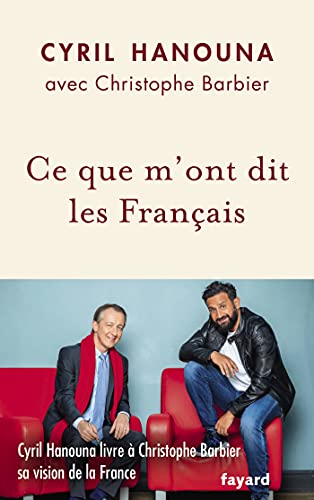 Ce que m’ont dit les Français — Cyril Hanouna