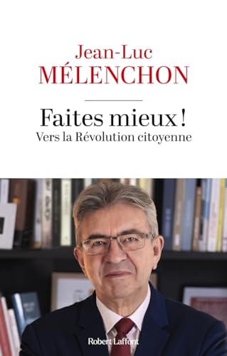 Faites mieux ! Vers la révolution citoyenne