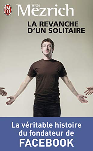 La revanche d’un solitaire : le fondateur de Facebook