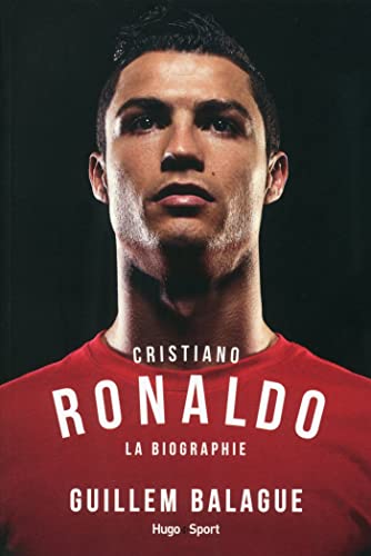 Cristiano Ronaldo — La biographie