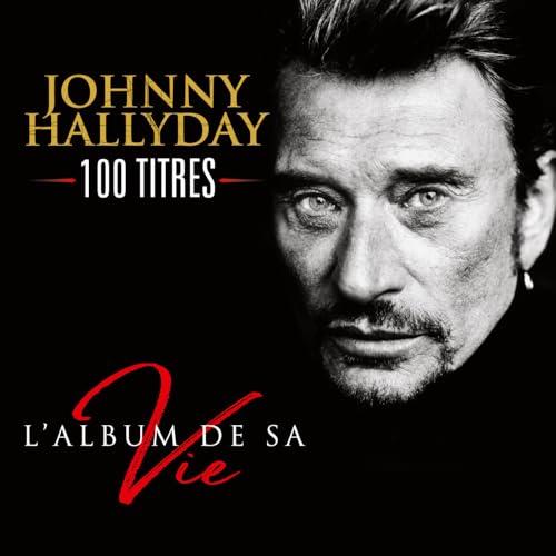 L’album de sa vie, 100 titres — Johnny Hallyday